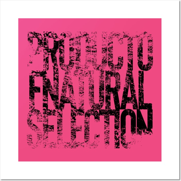 Evolution - Product of Natural Selection Print Wall Art by Artist Rob Fuller